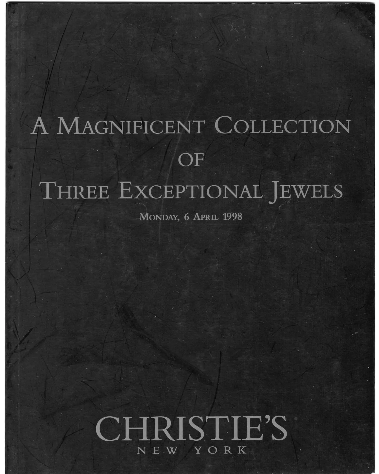 Christie's Magnificent Collection of Three Exceptional Jewels Auction Catalog, 1998